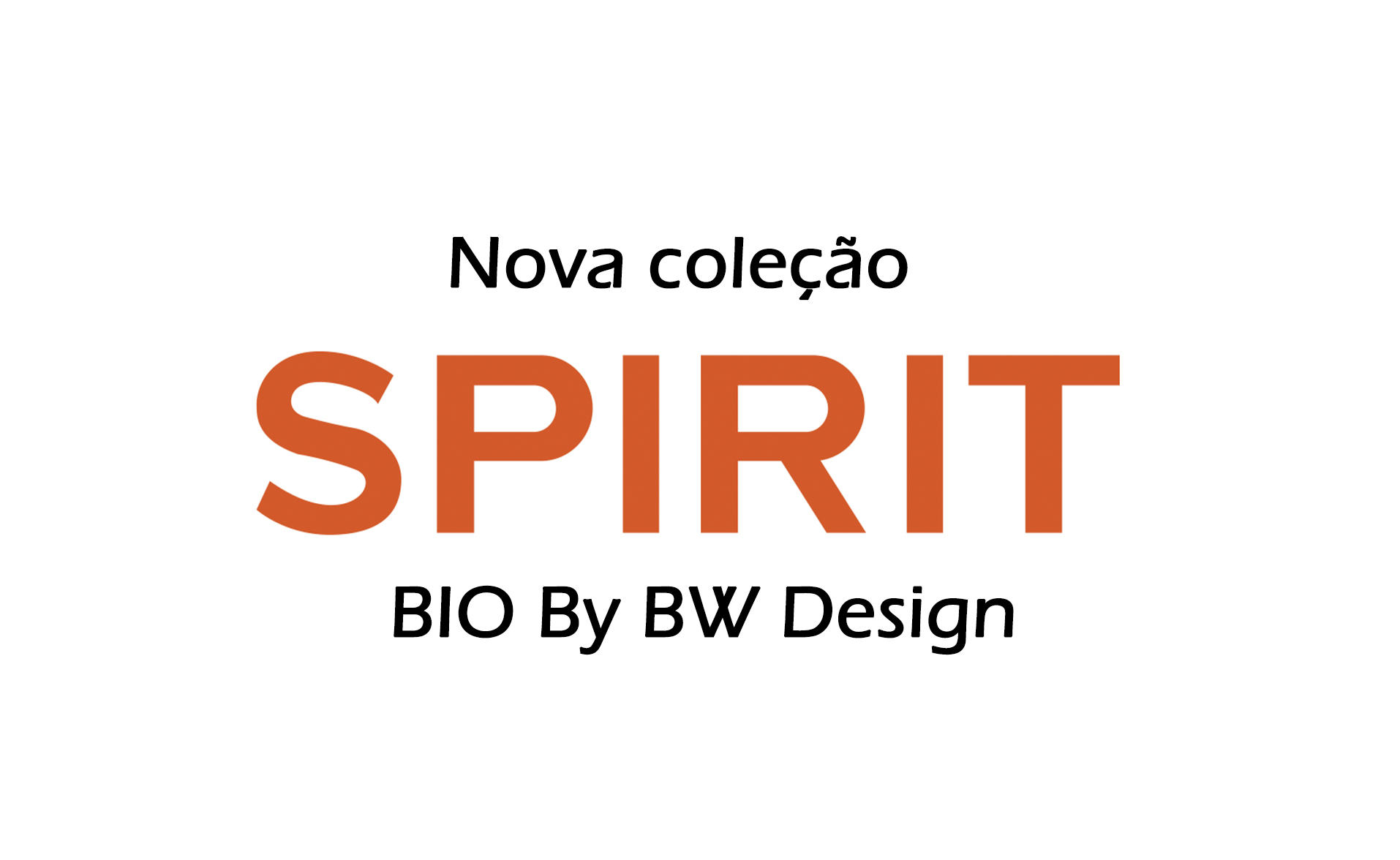 Coleção BIO SPIRIT